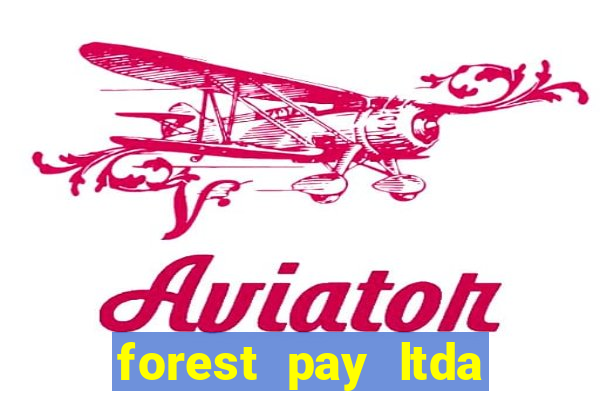 forest pay ltda plataforma de jogos